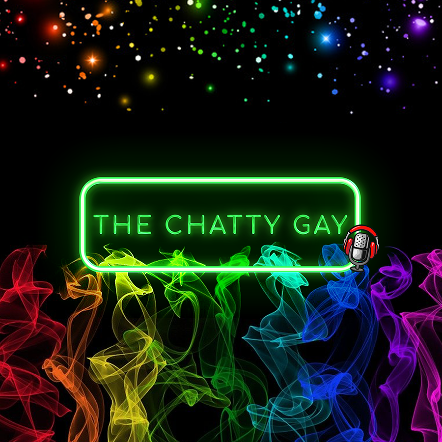 The Chatty Gay – 11/03/2021